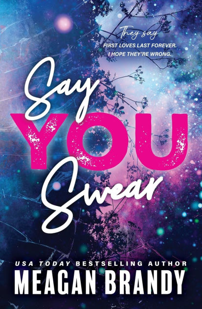 Say You Swear by Meagan&nbsp;Brandy